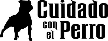 Cuidado con el Perro